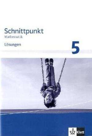 Schnittpunkt - Ausgabe für Niedersachsen. Lösungen 5. Schuljahr