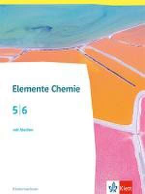 Elemente Chemie 5/6. Schulbuch Klassen 5/6. Ausgabe Niedersachsen