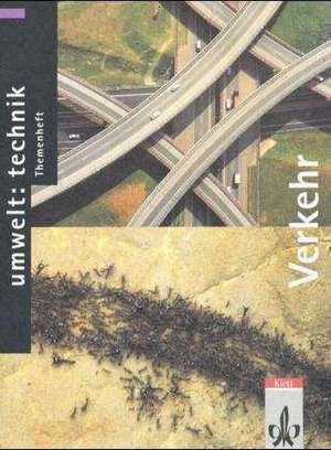 Umwelt: Technik. Themenheft Verkehr de Heinz Schlüter