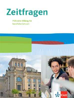 Zeitfragen. Schulbuch 11.-13. Klasse. Politische Bildung für berufliche Schulen. Ausgabe ab 2021