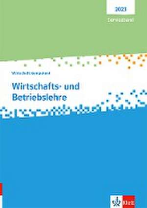 Wirtschafts- und Betriebslehre. Wirtschaft kompetent