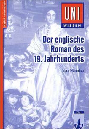 Der englische Roman des 19. Jahrhunderts de Vera Nünning