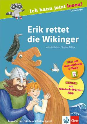 Erik rettet die Wikinger de Milka Huckebein