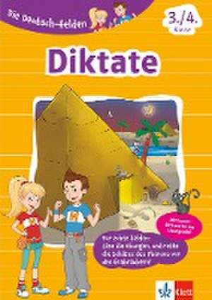 Die Deutsch-Helden. Diktate 3./4. Klasse