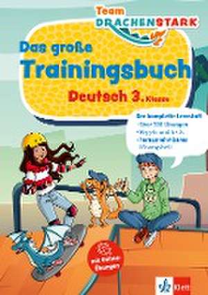 Team Drachenstark: Das großes Trainingsbuch Deutsch 3. Klasse