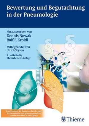 Bewertung und Begutachtung in der Pneumologie de Rolf F. Kroidl