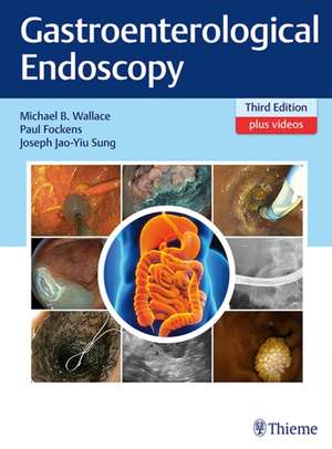 Gastroenterological Endoscopy de Michael B. Wallace