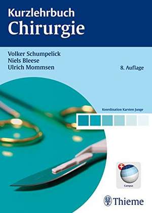 Kurzlehrbuch Chirurgie de Volker Schumpelick