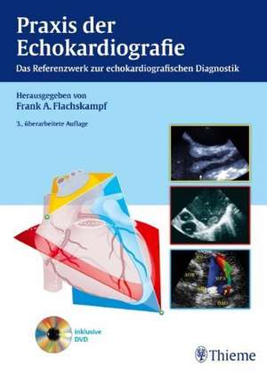 Praxis der Echokardiografie de Frank A. Flachskampf