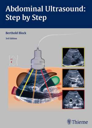 Abdominal Ultrasound: Step by Step de Berthold Block