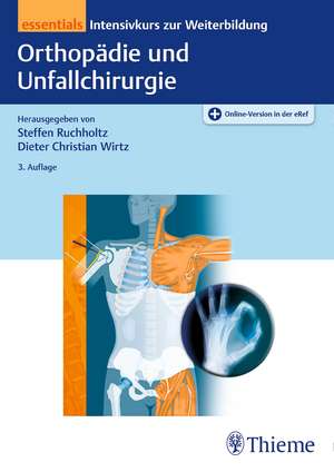 Orthopädie und Unfallchirurgie essentials de Steffen Ruchholtz