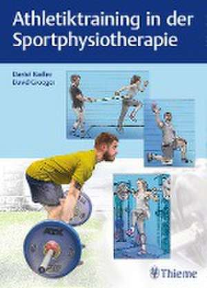 Athletiktraining in der Sportphysiotherapie de Daniel Kadlec