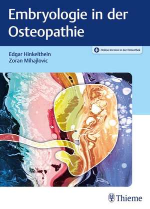 Embryologie in der Osteopathie de Edgar Hinkelthein