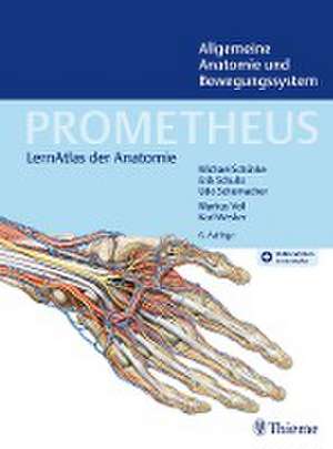 PROMETHEUS Allgemeine Anatomie und Bewegungssystem de Michael Schünke