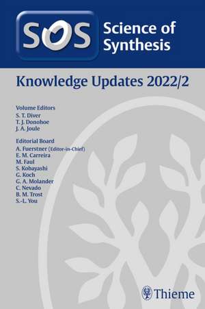 Science of Synthesis: Knowledge Updates 2022/2 de Steven Diver