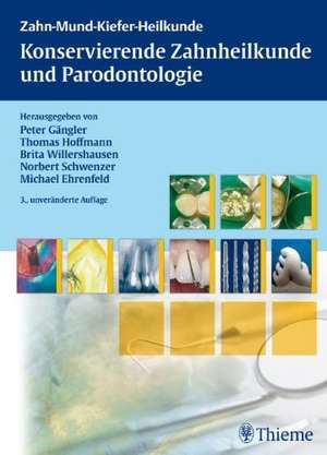 Konservierende Zahnheilkunde und Parodontologie de Peter Gängler