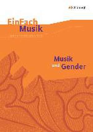 Musik und Gender. EinFach Musik de Anja Rosenbrock