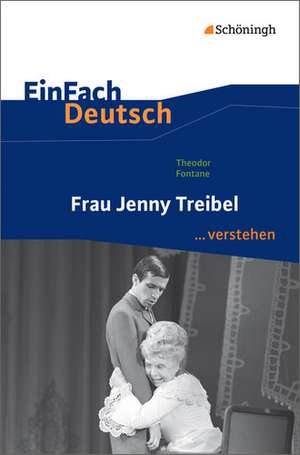 Frau Jenny Treibel. EinFach Deutsch ...verstehen de Theodor Fontane