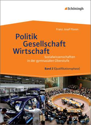 Sozialwissenschaften in der gymnasialen Oberstufe - Neubearbeitung 2015 de Franz Josef Floren