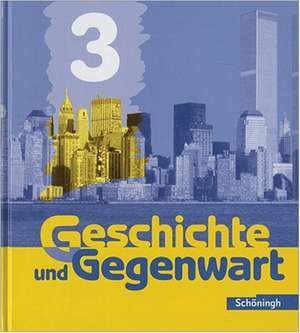 Geschichte und Gegenwart 3