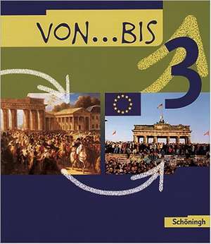 von... bis 3. Das neue Geschichtsbuch. Realschule. Baden-Württemberg