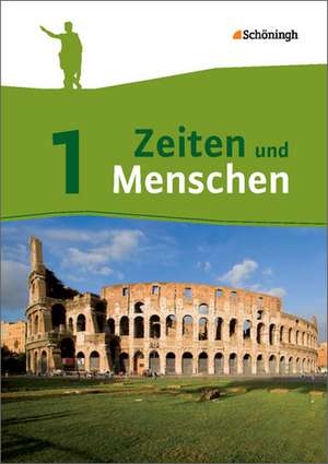 Zeiten und Menschen 1. Geschichtswerk für das Gymnasium (G8). Nordrhein-Westfalen. Neubearbeitung