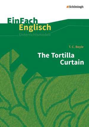 The Tortilla Curtain - Neubearbeitung de Tom Coraghessan Boyle