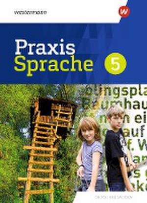 Praxis Sprache 5. Schulbuch. Differenzierende Ausgabe. Sachsen