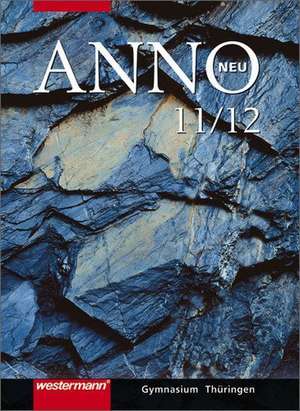 ANNO 11/12. Schulbuch. Sekundarstufe 2. Thüringen