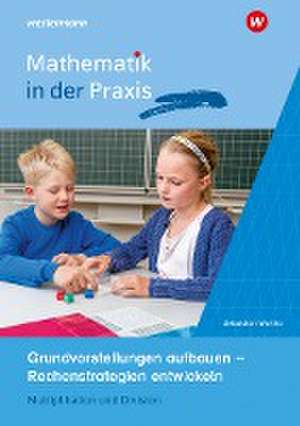 Mathematik in der Praxis - Handbücher mit Anregungen für die Unterrichtspraxis de Sebastian Wartha