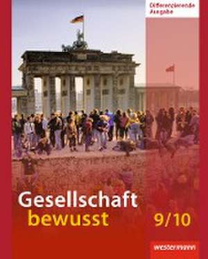 Gesellschaft bewusst 9 / 10. Schulbuch. Niedersachsen