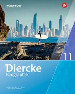 Diercke Geographie 11. Schulbuch. Für Gymnasien in Bayern de Tobias Briegel