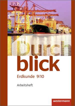 Durchblick Erdkunde 9 / 10. Arbeitsheft. Realschulen. Niedersachsen