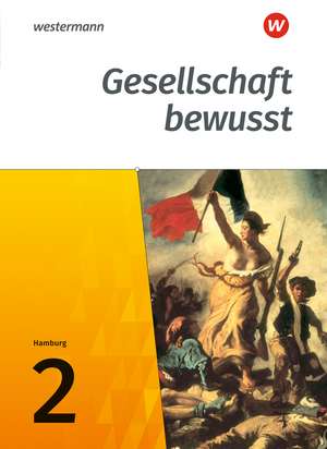 Gesellschaft bewusst 2. Schulbuch. Stadtteilschulen. Hamburg de Matthias Bahr