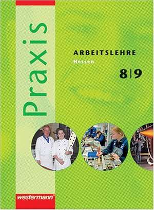 Praxis 2. Arbeitslehre. Schülerband. Hessen