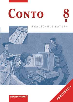 Conto 8. Arbeitsheft. Realschule. Bayern