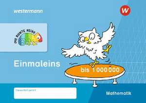 DIE BUNTE REIHE - Mathematik. Einmaleins bis 1000000