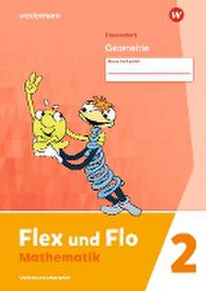 Flex und Flo 2. Themenheft Geometrie: Verbrauchsmaterial