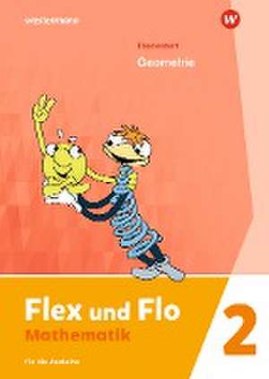 Flex und Flo 2. Themenheft Geometrie: Für die Ausleihe