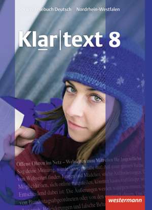 Klartext 8. Schulbuch. Realschule.Nordrhein-Westfalen