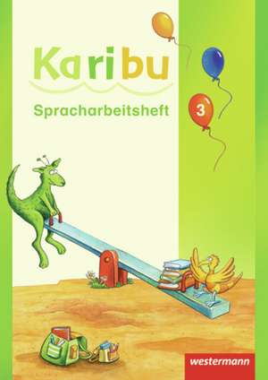 Karibu 3 Spracharbeitsheft