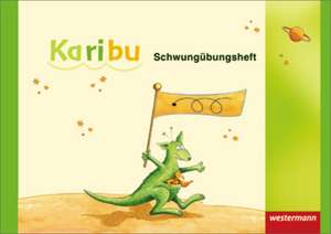 Karibu. Schwungübungsheft