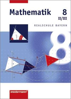 Mathematik 8. Realschule Bayern. WPF 2/3 de Johannes Dlugosch