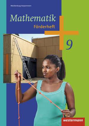 Mathematik 9. Förderheft. Regionale Schulen. Mecklenburg-Vorpommern de Bernd Liebau