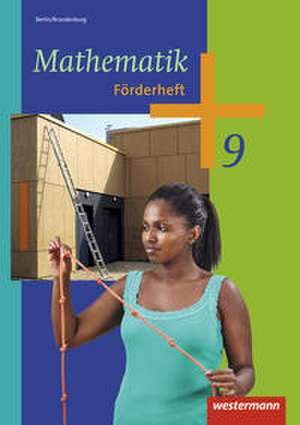 Mathematik 9. Förderheft. Berlin