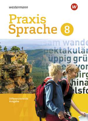 Praxis Sprache 8. Schulbuch. Differenzierende Ausgabe