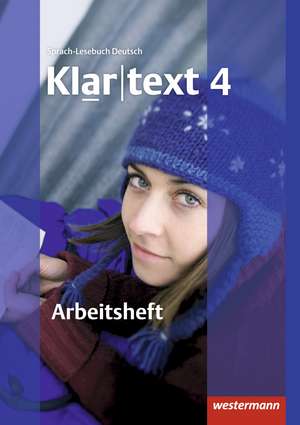 Klartext 4. Arbeitsheft. Mit Lösungen: plus interaktive Übungen. Ausgabe Südwest