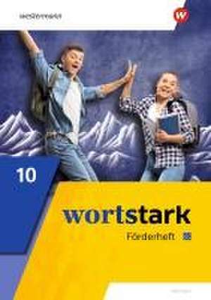 wortstark 10. Förderheft. Allgemeine Ausgabe 2019 de August Busse