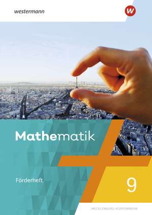 Mathematik 9. Förderheft. Regionale Schulen in Mecklenburg-Vorpommern de Uwe Scheele