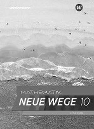 Mathematik Neue Wege SI 10. Lösungnen. G9. Für Nordrhein-Westfalen und Schleswig-Holstein de Henning Körner